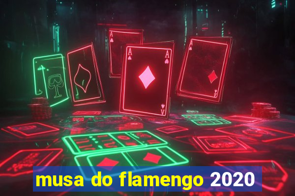 musa do flamengo 2020